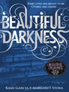 Beautiful Darkness (Book 2) (eBook): Beautiful Creatures Series, Book 2